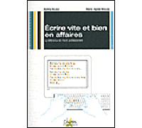 Ecrire vite et bien en affaires La référence de l'écrit profesionnel - Marie-Agnès Giraudy - Chiron - broché - Guide