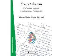 Écris et deviens Marie-Claire Cavin Piccard (Auteur)