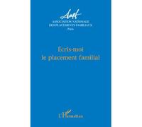 Collectif – Écris-moi le placement familial – Essai – Broché – L'Harmattan