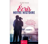 Écris notre histoire: Romance contemporaine