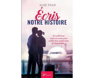 Écris notre histoire: Romance contemporaine