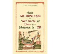 Écrit authentique sur l’Art Sacré & Divin de la fabrication de l’Or