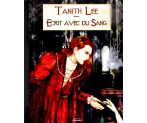 Ecrit avec du sang : 10 contes du vampire
