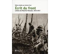 Ecrit du front: Lettres de Maurice Pensuet, 1915-1917