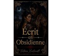 Écrit en Obsidienne: Une Dark Romance Historique entre Ennemis à Amants, avec Amour Interdit, Slow Burn et Obsession Sombre