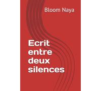 Ecrit entre deux silences