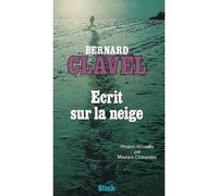Ecrit sur la neige - Bernard Clavel - Stock - broché - Essai