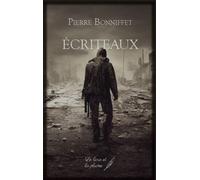 Écriteaux - Pierre Bonniffet - Le Livre Et La Plume - broché - Roman