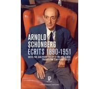 Écrits - 1890-1951 - Arnold Schönberg - Philharmonie De Paris - broché - Essai