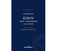 Écrits (1967-2022), tome I : "Philosophie", vol. 1: 1967-1995