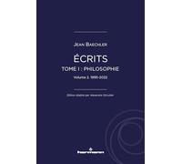 Écrits (1967-2022), tome I : "Philosophie", vol. 2: 1995-2022