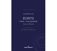 Écrits (1967-2022), tome I : "Philosophie", vol. 2: 1995-2022