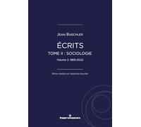 Écrits (1967-2022), tome II : "Sociologie", vol. 3: 1969-2002