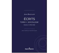 Écrits (1967-2022), tome II : "Sociologie" , vol. 4 2002-2022 - Jean Baechler - Hermann - broché - Essai