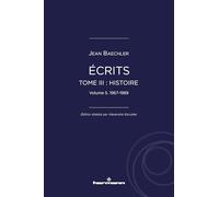 Écrits (1967-2022), tome III : "Histoire" , vol. 5 1967-1989 - Jean Baechler - Hermann - broché - Essai