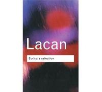 Ecrits A Selection by Jacques Lacan J. LACAN (Auteur)