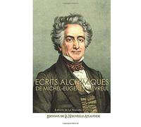 Écrits alchimiques de Michel-Eugène Chevreul