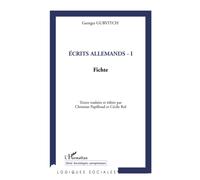 Ecrits allemands - I Fichte - Georges Gurvitch - L'harmattan - broché - Essai