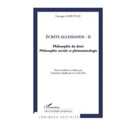 Écrits allemands (Tome 2) – Philosophie du droit, Philosophie sociale et phénoménologie – L'Harmattan