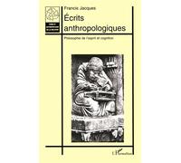 Ecrits anthropologiques – Philosophie de l'esprit et cognition – L'Harmattan