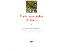 Écrits apocryphes chrétiens Collectif (Auteur), un collectif de traducteurs (Traduction), Pierre Geoltrain (Editeur du volume), François Bovon (Editeur du volume)