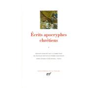 Écrits apocryphes chrétiens Tome 1 Sur Jésus et sur Marie - Collectif - Gallimard - relié - Essai