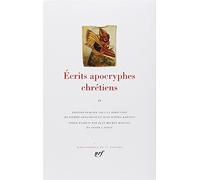 Ecrits Apocryphes Chrétiens - Tome 2