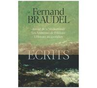 Ecrits - Autour De La Méditerannée - Les Ambitions De L'histoire - L'histoire Au Quotidien