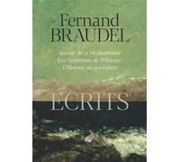 Écrits Autour de la Méditerranée / Les Ambitions de l'Histoire / L'Histoire au quotidien - Fernand Braudel - Belles Lettres - broché - Essai