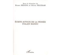 Ecrits autour de la pensée d'Alain Badiou - Alain Badiou - L'harmattan - broché - Etude