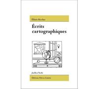 Écrits cartographiques - Elisée Reclus - Heros-Limite Eds - broché - Récit