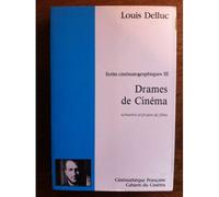 Ecrits Cinématographiques Tome 3 - Drames De Cinéma