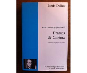 Ecrits Cinématographiques Tome 3 - Drames De Cinéma