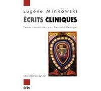 Écrits cliniques Eugène Minkowski (Auteur)