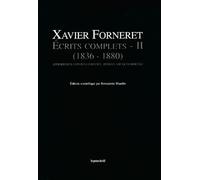 Ecrits complets: Tome 2, Aphorismes, contes et récits, roman, vie quotidienne (1836-1880)