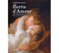 Ecrits D'amour - Des Troubadours À Patti Smith