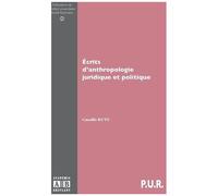 Ecrits D'anthropologie Juridique Et Politique