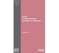 ECRITS D'ANTHROPOLOGIE JURIDIQUE ET POLITIQUE