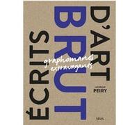 Écrits d'art brut Lucienne Peiry (Auteur)
