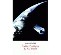 Ecrits D'artistes Au Xxe Siècle