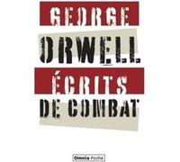 George Orwell – Écrits de combat – Roman – Poche