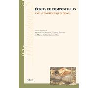 Écrits de Compositeurs: une autorité en questions (XIX et XXe siècles)