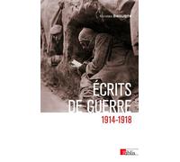 Écrits de guerre 1914-1918 - Nicolas Beaupré - Cnrs Eds - broché - Essai