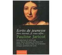 Ecrits De Jeunesse - Père Éternel, Je Vous Offre