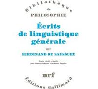 Ferdinand de Saussure – Écrits de linguistique générale – Édité par Simon Bouquet et Rudolf Engler