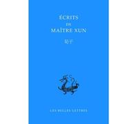 Ecrits De Maitre Xun/Xunzi