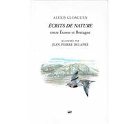 Ecrits de nature: Tome 2, Entre Ecosse et Bretagne