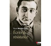 Ecrits de résistance Pierre Mendès France (Auteur)