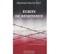 Ecrits de résistance : La femme de Pilate ; La tour de Constance ; La nuit allemande