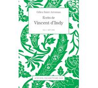 Vincent d'Indy – Écrits – Volume 1 : 1877-1903